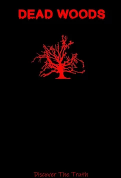 Постер: Мёртвые леса / Dead Woods (2020)