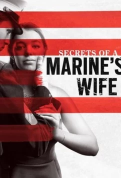 Постер: Тайны жены морского пехотинца / Secrets of a Marine's Wife (2021)