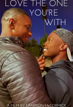 Постер: Люби того, кто рядом / Love the One You're With (2021)