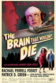 Постер: Мозг, который не умер / The Brain That Wouldn't Die (2020)