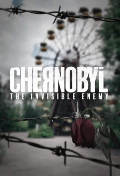 Постер: Чернобыль: Невидимый враг / Chernobyl: The invisible enemy (2020)