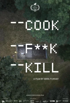 Постер: Приготовить, переспать, убить / Cook F**k Kill (2019) Постер: Приготовить, переспать, убить / Cook F**k Kill (2019)
