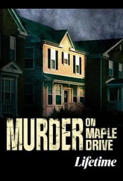 Постер: Убийство на Мэйпл Драйв / Murder on Maple Drive (2021)