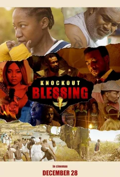 Постер: Нокаут Блессинг / Knockout Blessing (2018) Постер: Нокаут Блессинг / Knockout Blessing (2018)
