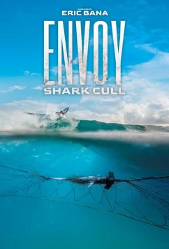 Постер: Послание: отлов акул / Envoy: Shark Cull (2021)