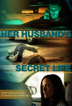 Постер: Подставлена собственным мужем / Тайная жизнь её мужа / Her Husband's Secret Life (2021)
