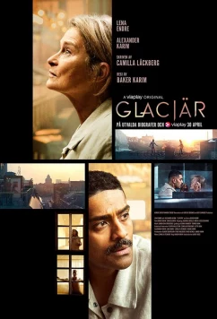 Постер: Ледник / Glaciär (2021) Постер: Ледник / Glaciär (2021)