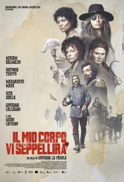 Постер: Моё тело вас закопает / Il mio corpo vi seppellirà (2021) Постер: Моё тело вас закопает / Il mio corpo vi seppellirà (2021)