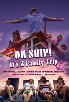 Постер: Семейное путешествие / Oh Ship! It's a Family Trip (2020)