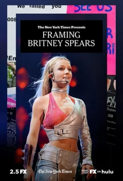 Постер: Нью-Йорк Таймс Представляет: Оковы для Бритни Спирс / The New York Times Presents: Framing Britney Spears (2021) Постер: Нью-Йорк Таймс Представляет: Оковы для Бритни Спирс / The New York Times Presents: Framing Britney Spears (2021)