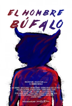Постер: Человек-буйвол / El Hombre Búfalo (2020) Постер: Человек-буйвол / El Hombre Búfalo (2020)