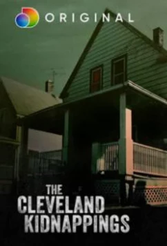 Постер: Кливлендские похищения / The Cleveland Kidnappings (2021)