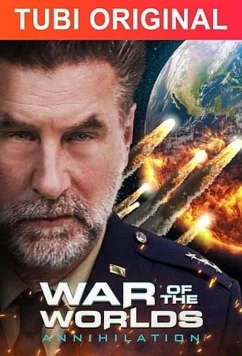 Постер: Война миров: Аннигиляция / War of the Worlds: Annihilation (2021)