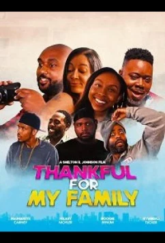 Постер: Спасибо за мою семью: комедия на день Благодарения / Thankful for My Family: A Thanksgiving Comedy (2019)