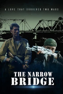 Постер: Узкий мост / The Narrow Bridge (2021)