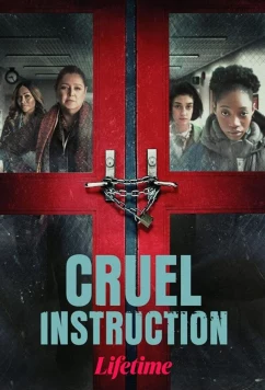 Постер: Жестокое воспитание / Cruel Instruction (2022)