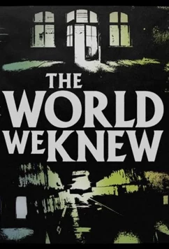 Постер: Современное движение / The World We Knew (2020) Постер: Современное движение / The World We Knew (2020)