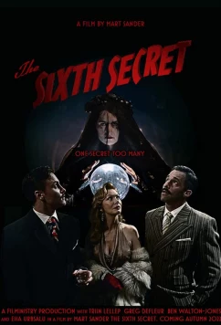 Постер: Шестая тайна / The Sixth Secret (2022) Постер: Шестая тайна / The Sixth Secret (2022)