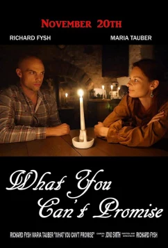 Постер: Чего нельзя обещать / What You Can't Promise (2021) Постер: Чего нельзя обещать / What You Can't Promise (2021)