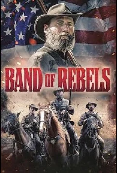 Постер: Группа мятежников / Band of Rebels (2022)