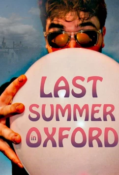 Постер: Последнее лето в Оксфорде / Last Summer in Oxford (2021)