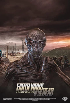 Постер: Вирус мертвецов / Earth Virus of the Dead (2022)