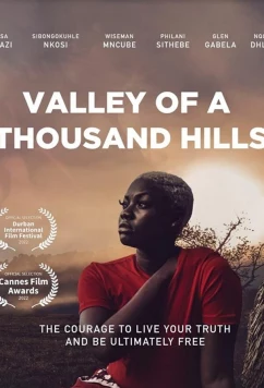 Постер: Долина тысячи холмов / Valley of a Thousand Hills (2022) Постер: Долина тысячи холмов / Valley of a Thousand Hills (2022)