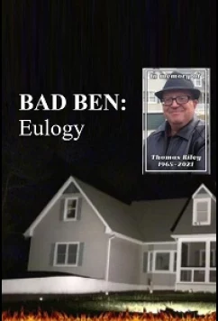 Постер: Плохой Бен: Прощальные слова / Bad Ben: Eulogy (2022)