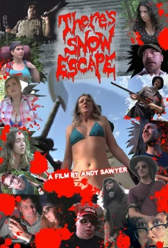 Постер: Тебе не ускользнуть / There's Snow Escape (2022)