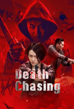 Постер: В погоне за смертью / Death Chasing (2019)