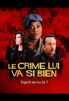 Постер: Убийство ей к лицу - Где ты, привидение? / Le crime lui va si bien - Esprit es-tu là? (2021) Постер: Убийство ей к лицу - Где ты, привидение? / Le crime lui va si bien - Esprit es-tu là? (2021)