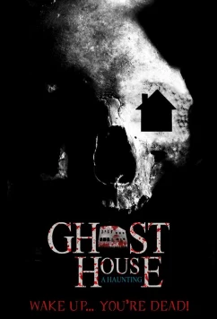 Постер: Дом с привидениями / Ghost House: A Haunting (2018)