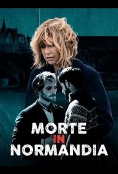 Постер: Смерть в Нормандии / MORTE IN NORMANDIA (2020) Постер: Смерть в Нормандии / MORTE IN NORMANDIA (2020)