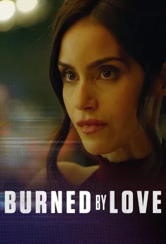 Постер: Опалённые любовью / Burned by Love (2023)