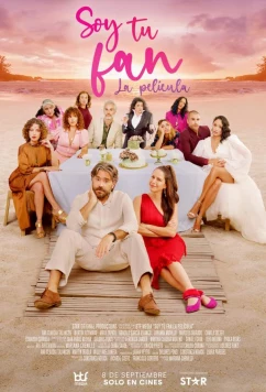 Постер: Я твой фанат: фильм / Soy Tu Fan: La Película (2022)