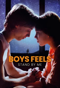Постер: Мальчишеские чувства: Будь со мной / Boys Feels: Stand by Me (2022) Постер: Мальчишеские чувства: Будь со мной / Boys Feels: Stand by Me (2022)