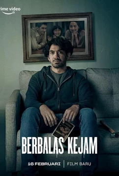 Постер: Невинная месть / Berbalas Kejam (2023) Постер: Невинная месть / Berbalas Kejam (2023)