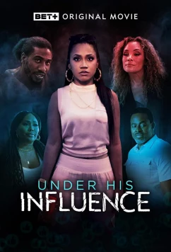 Постер: Под его влиянием / Under His Influence (2022)