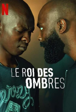 Постер: В его тени / Le Roi des Ombres (2023) Постер: В его тени / Le Roi des Ombres (2023)