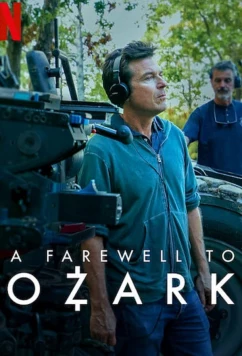 Постер: Озарк: Прощание / A Farewell to Ozark (2022)