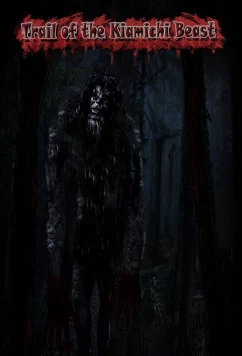 Постер: Тропа чудища Киамичи / Trail of the Kiamichi Beast (2021)