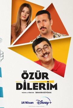 Постер: Прошу прощения / My apologies / Ozür dilerim (2023) Постер: Прошу прощения / My apologies / Ozür dilerim (2023)