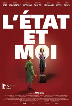 Постер: Государство и я / L'état et moi (2022) Постер: Государство и я / L'état et moi (2022)