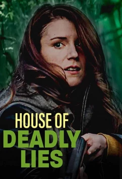 Постер: Дом смертоносной лжи / House of Deadly Lies (2023)