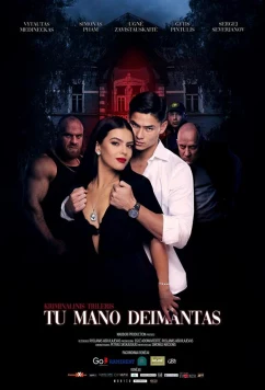 Постер: Ты мой бриллиант / Tu mano deimantas (2023) Постер: Ты мой бриллиант / Tu mano deimantas (2023)