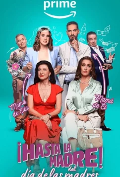 Постер: День матери отменяется / Hasta la madre del día de las madres! (2023)