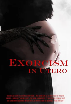 Постер: Экзорцизм в утробе / Exorcism in Utero (2023)