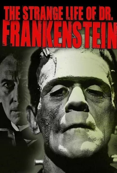 Постер: Удивительная жизнь доктора Франкенштейна / The Strange Life of Dr. Frankenstein (2018)