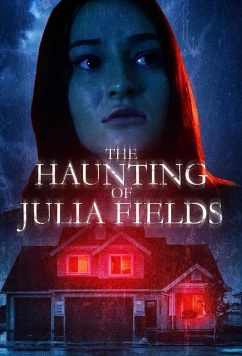 Постер: Призраки Джулии Филдс / The Haunting of Julia Fields (2023)