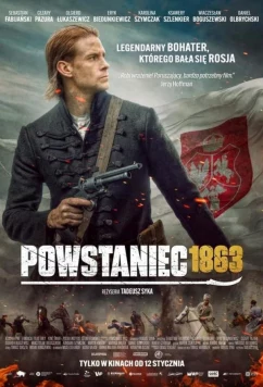 Постер: Повстанец 1863 / Powstaniec 1863 (2024)